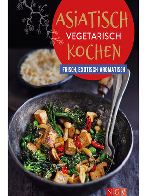 cover image of Asiatisch vegetarisch kochen